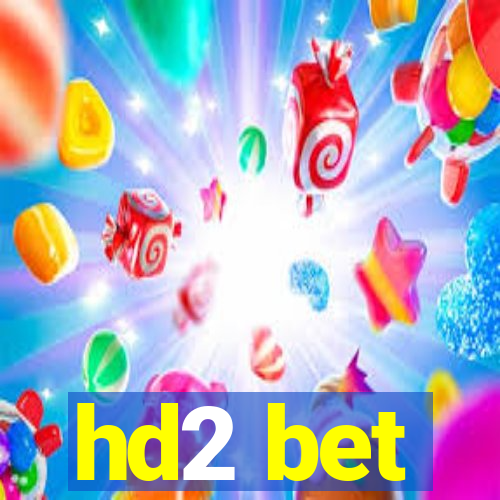 hd2 bet